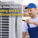how to make money in heating and air conditioning business​